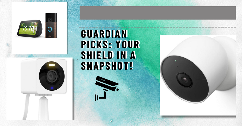 Guardian Picks: Top 5 Best-Selling Surveillance & Security Cameras